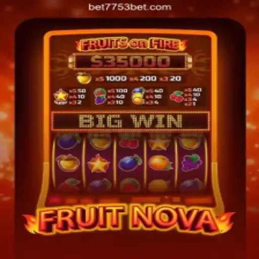 Discover the Thrilling World of FruitNova on 7753bet.com Platform