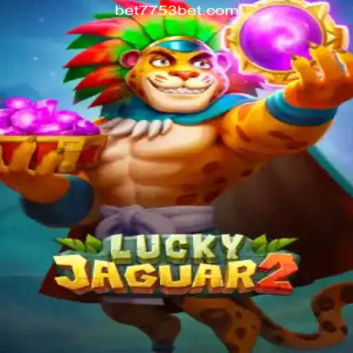 Exploring Luckyjaguar2: The Ultimate Online Slots Experience on 7753bet.com