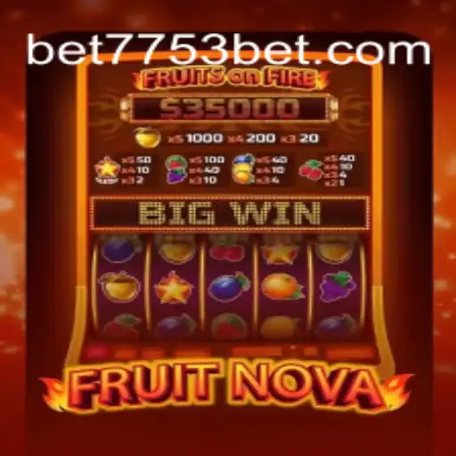 Discover the Thrilling World of FruitNova on 7753bet.com Platform